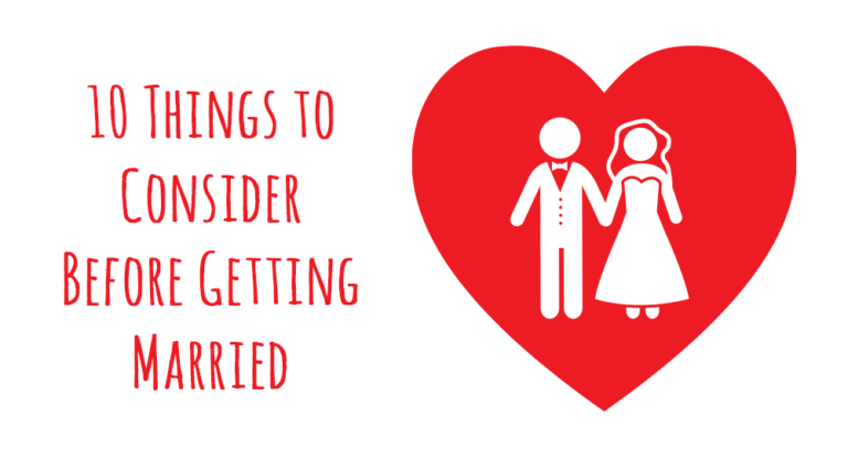 10 Things To Consider Before Marriage