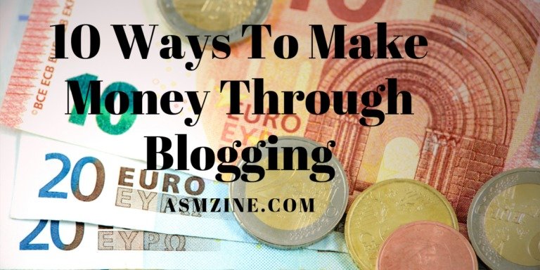 10 ways to make money through blogging