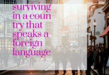 survive in a country that speaks a foreign language