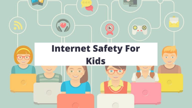 INTERNET SAFETY FOR KIDS: TIPS THAT PARENTS SHOULD TEACH THEIR KIDS